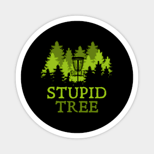 Disc Golf Player Stupid Tree Disc Golf Magnet